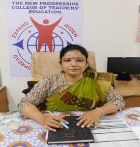 Dr.Hetal C. Patel Incharge Principal The New Progressive College of Teachers’ Education Mehsana Gujarat India